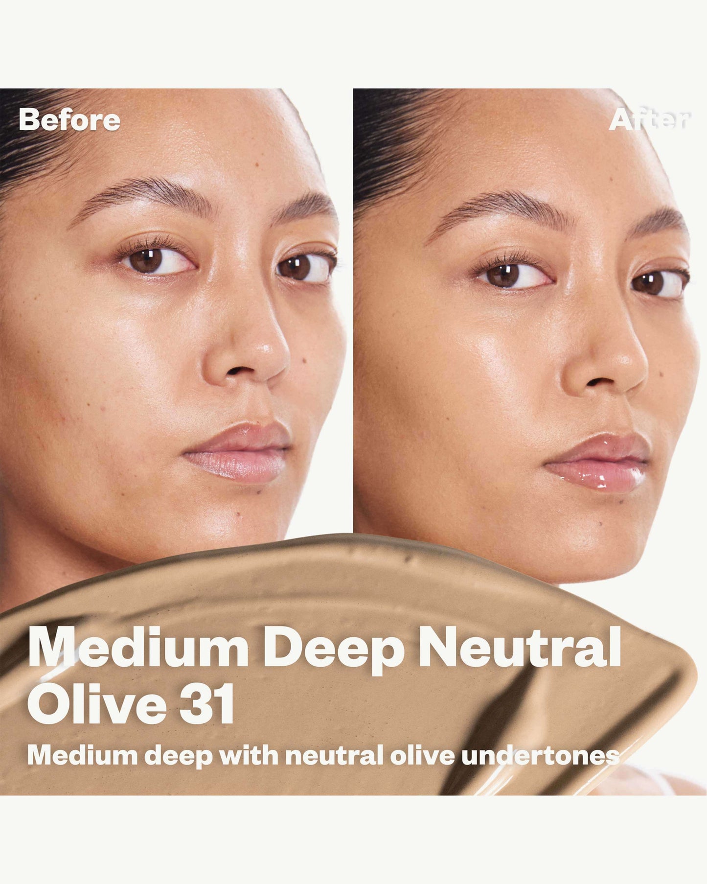 Medium Deep Neutral Olive 31 (medium deep with neutral olive undertones)