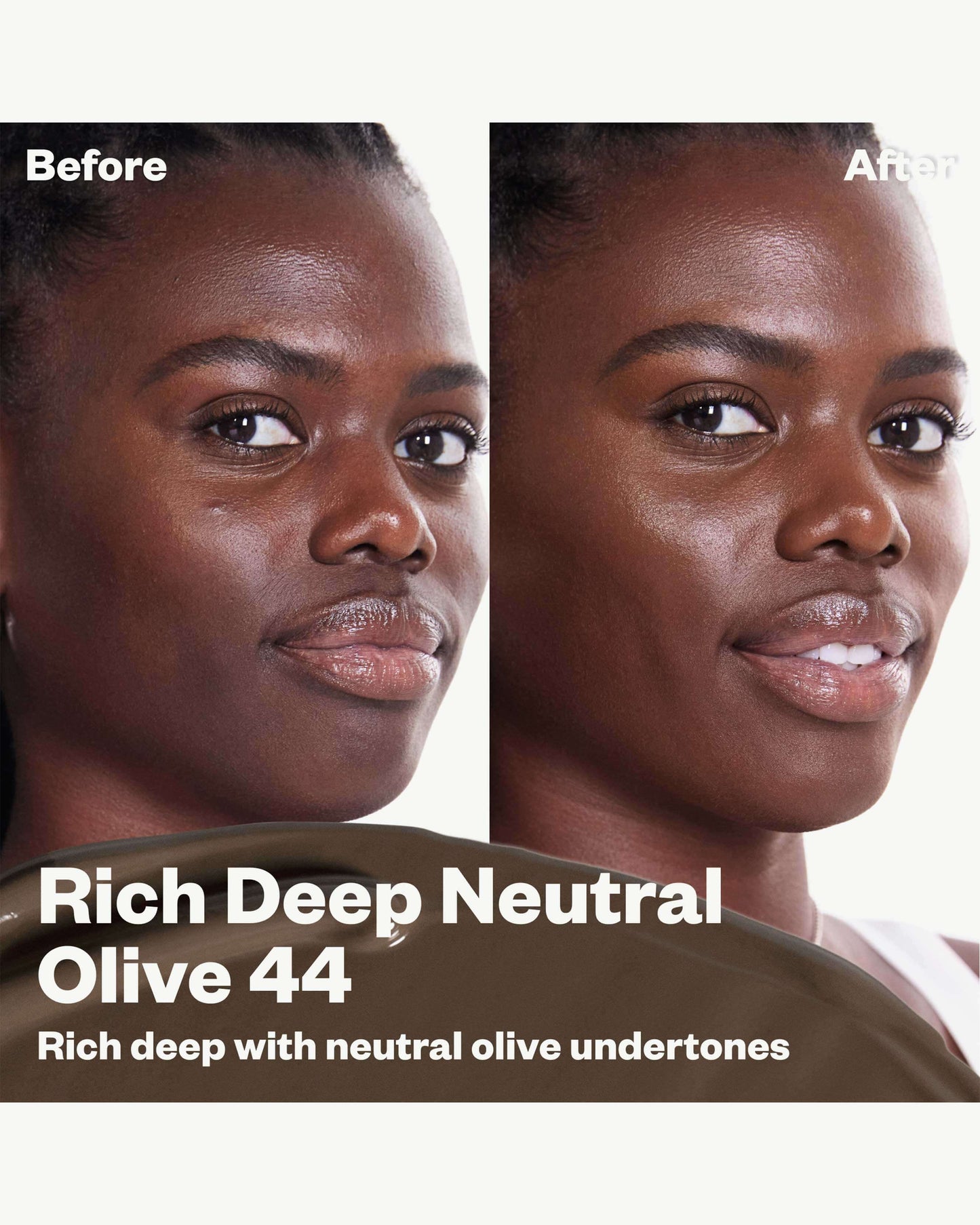 Rich Deep Neutral Olive 44 (rich deep with neutral olive undertones)