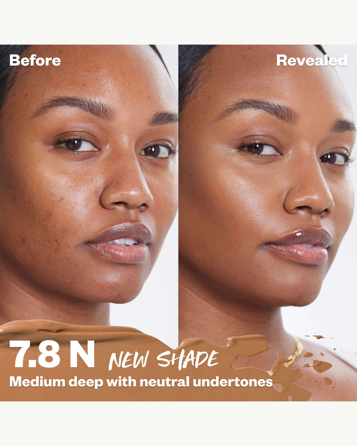 Tone 7.8 N (medium deep with neutral undertones)