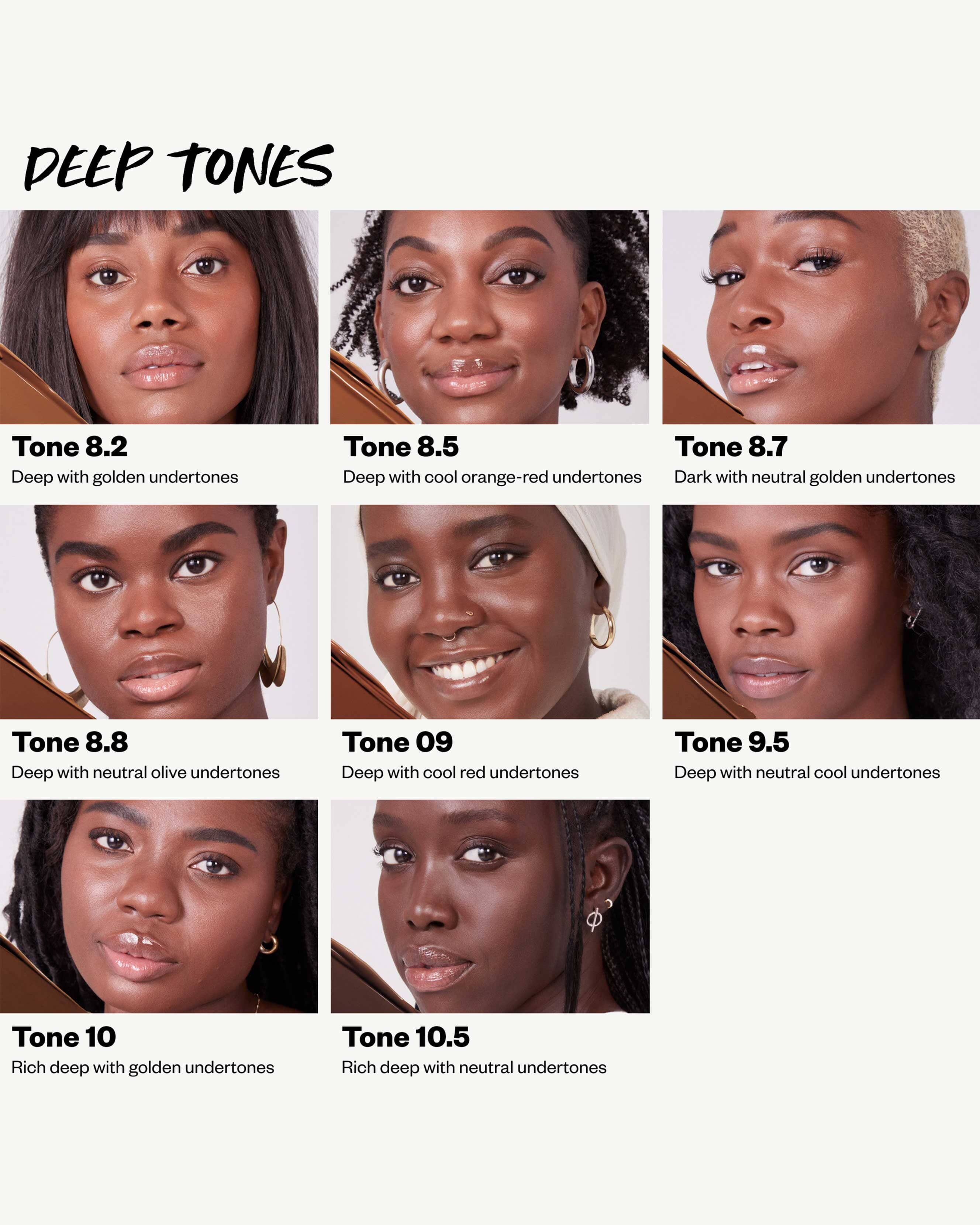 Tone 9.5 N (deep with neutral cool undertones)