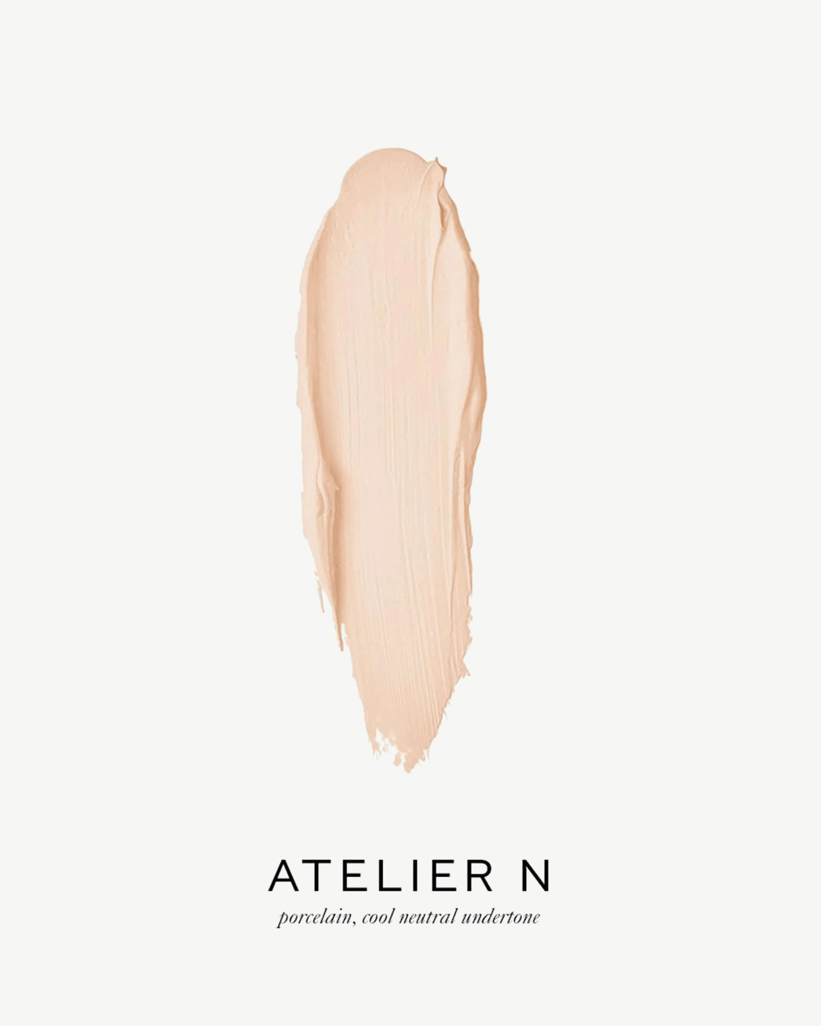 Atelier N (porcelain, cool neutral undertone)